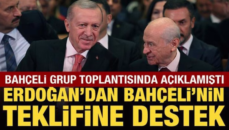Cumhurbaşkanı Erdoğan’dan Bahçeli’nin teklifine destek