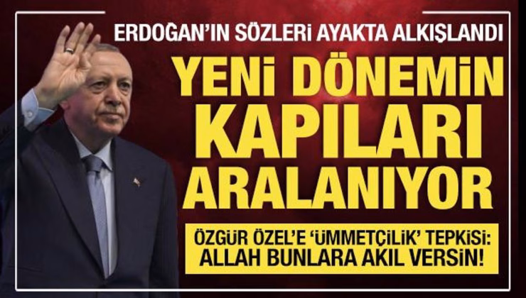 Cumhurbaşkanı Erdoğan’dan Özgür Özel’e ‘ümmetçilik’ tepkisi