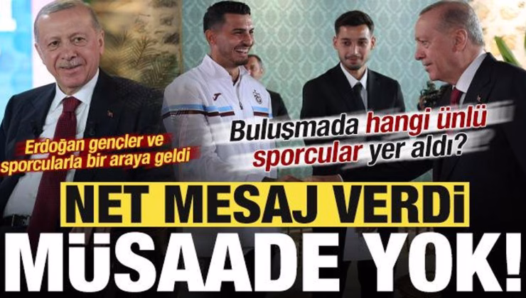 Cumhurbaşkanı Erdoğan’dan son dakika açıklamalar