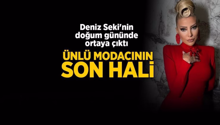 Deniz Seki’nin doğum gününde ortaya çıktı! Estetik olan Gülşah Saraçoğlu’nun son hali