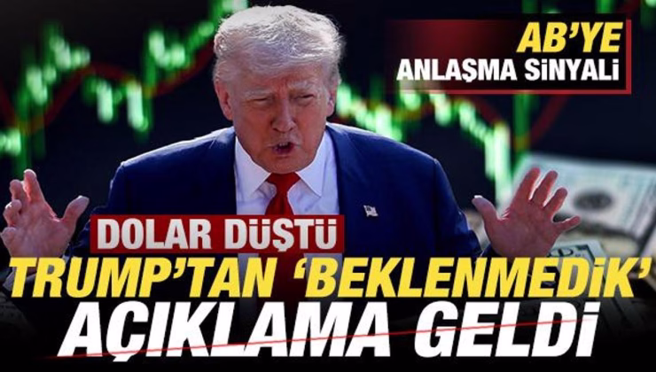 Dolar düştü, Trump’tan ‘beklenmedik’ açıklama geldi! AB’ye anlaşma sinyali