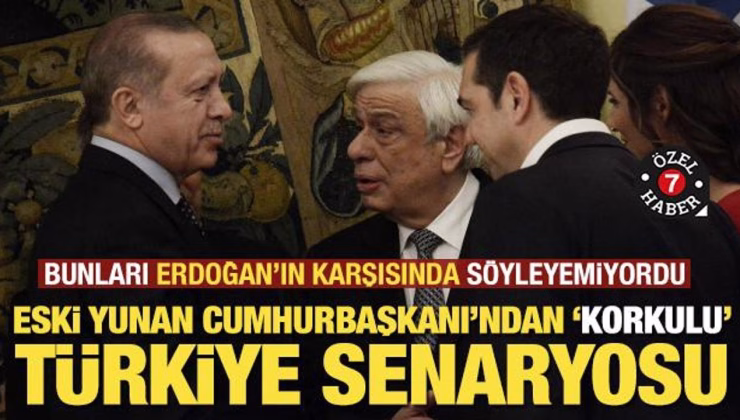 Eski Yunan Cumhurbaşkanı’ndan ‘korkulu’ Türkiye senaryosu: Kıbrıs, Ege, Batı Trakya…