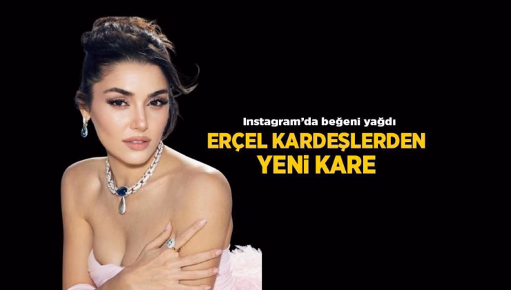 Haberler: Hande Erçel ve Gamze Erçel kardeşlerden yeni fotoğraf! Instagram’dan paylaştı