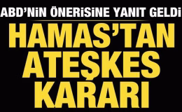 Hamas’tan ABD’nin ateşkes önerine yanıt!