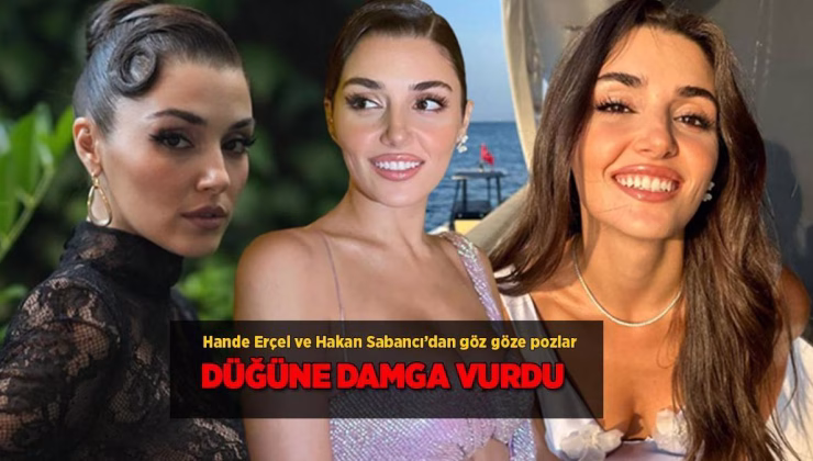 Hande Erçel düğüne güzelliyle damga vurdu! Hakan Sabancı ile göz göze pozlar