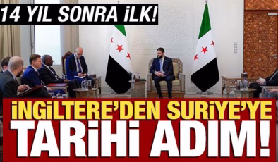 İngiltere’den Suriye’ye 14 yıl sonra tarihi adım!