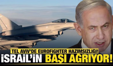 İsrail’de Eurofighter hazımsızlığı! Tel Aviv’in başı ağrıyor!