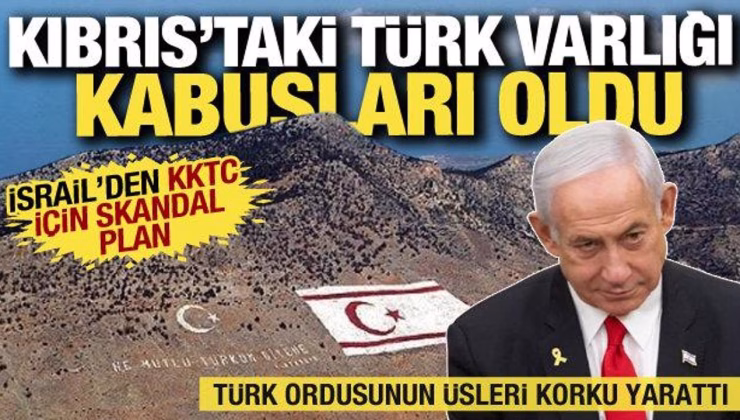 İsrail’den KKTC’deki Türk varlığına karşı skandal plan: Rumların değil bizim de sorunumuz!