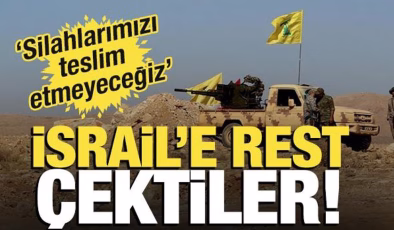 İsrail’e rest çektiler! ‘Silahlarımızı teslim etmeyeceğiz’