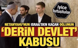 İsrail’den kaçan Netanyahu’nun oğlundan ‘derin devlet’ iddiası