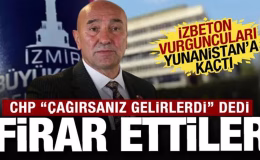 İzbeton soruşturmasında firar: CHP’li yöneticiler Yunanistan’a kaçtı