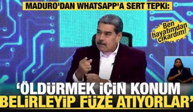 Maduro’dan WhatsApp’a sert tepki: ‘Öldürmek için konum belirleyip füze atıyorlar’
