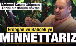 Mehmet Kasım Gülpınar: Tarihi bir dönüm noktası