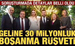 Muhittin Böcek’in gelinine 30 milyonluk boşanma rüşveti