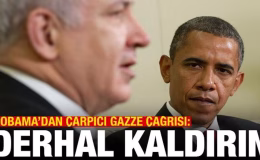 Obama’dan dikkat çeken Gazze çağrısı: Derhal kaldırın