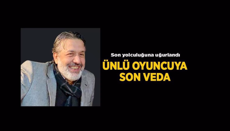 Ölümü sanat dünyasını yasa boğdu! Oyuncu Mehmet Ali Tuncer’e acı veda