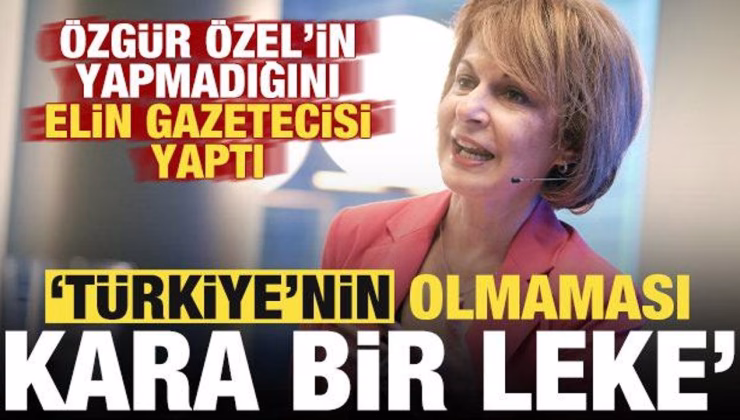 Özgür Özel’in yapmadığını elin gazetecisi yaptı: Türkiye’nin olmaması kara bir leke!