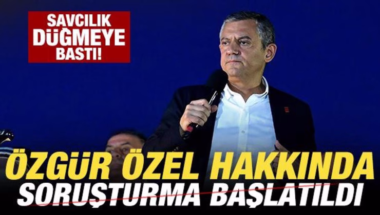 Savcılık düğmeye bastı! CHP lideri Özgür Özel hakkında soruşturma başlatıldı