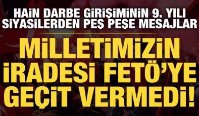 Son dakika haberi: Hain darbe girişiminin 9. yılı! Peş peşe mesajlar…