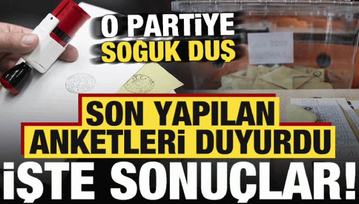 Son dakika haberi: Ve son yapılan anket sonuçlarını duyurdu! CHP’ye soğuk duş…