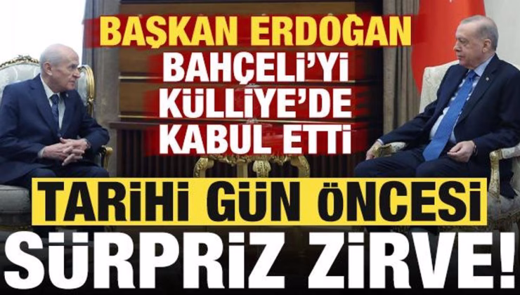 Son dakika haberi… Başkan Erdoğan ile Bahçeli arasında sürpriz görüşme!