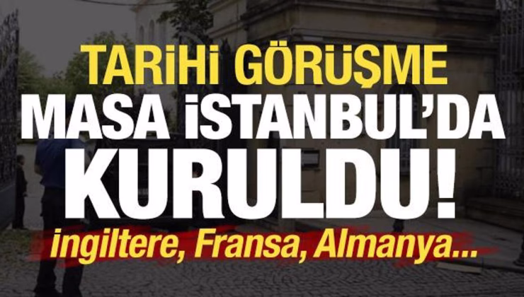 Son dakika: İran, İngiltere, Fransa ve Alman heyetleri İstanbul’da bir araya geldi!