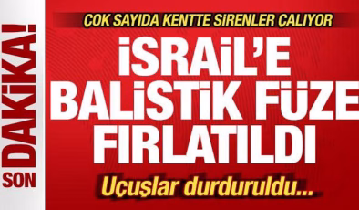 Son dakika: İsrail’e balistik fırlatıldı! Tel Aviv’de sirenler çalıyor! Uçuşlar durduruldu