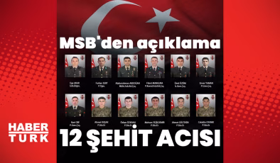 Son dakika: MSB kahreden haberi duyurdu! Şehit sayısı 12'ye yükseldi | Son dakika haberleri