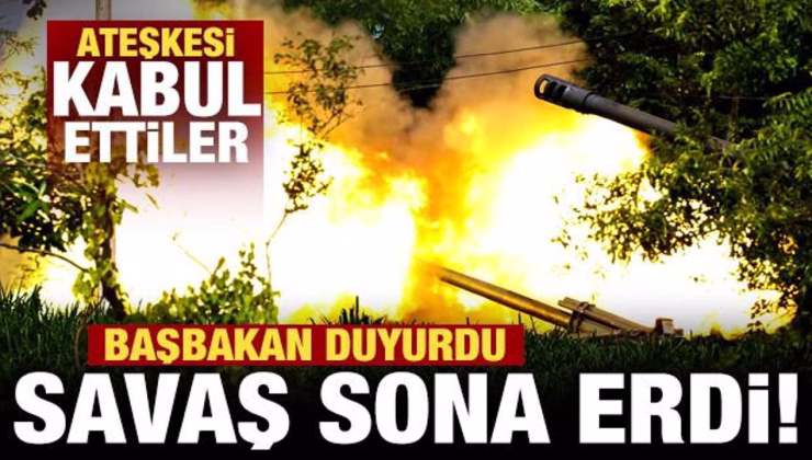 Son dakika: Savaş sona erdi! Ülkenin başbakanı duyurdu! Ateşkesi kabul ettiler