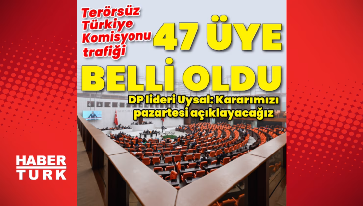 Terörsüz Türkiye Komisyonu için 47 üyenin ismi belli oldu