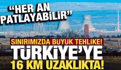 Türkiye’ye 16 kilometre uzaklıkta: Sınırımızda tehlike! ‘Her an patlayabilir’