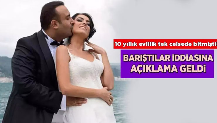 10 yıllık evlilik tek celsede bitmişti! Barıştılar iddiasına ilk açıklama geldi