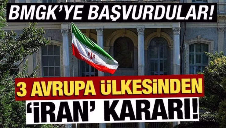 3 Avrupa ülkesinden ‘İran’ kararı! BMGK’ye başvurdular