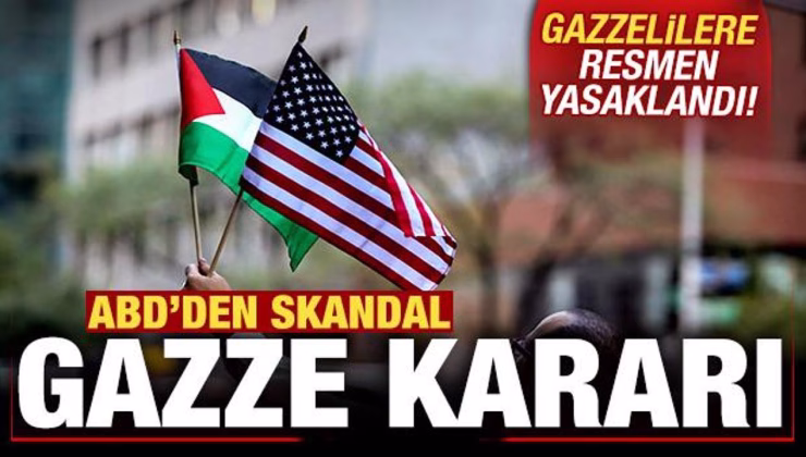 ABD’den skandal Gazze kararı! Gazzelilere yasaklandı!