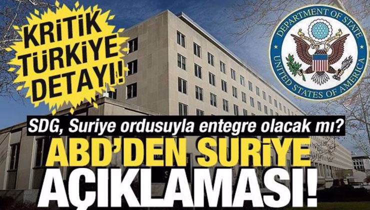 ABD’den Suriye açıklaması! ‘Kritik Türkiye detayı’