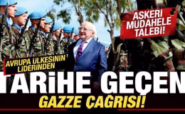 Avrupa ülkesinin liderinden tarihe geçen Gazze çağrısı! Askeri müdahale talebi