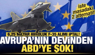 Avrupa’nın devinden ABD’ye şok! 6,25 milyar avroluk f-35 alımında radikal karar!