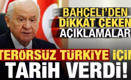 Bahçeli, ‘Terörsüz Türkiye’ için tarih verdi
