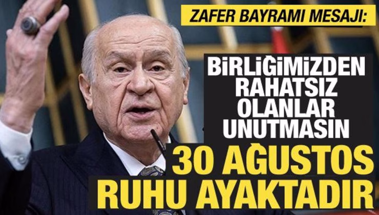 Bahçeli’den Zafer Bayramı mesajı: 30 Ağustos ruhu ayaktadır