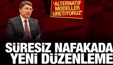 Bakan Tunç’tan süresiz nafaka açıklaması: Alternatif modeller üretiyoruz