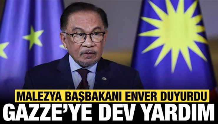 Başbakan Enver İbrahim açıkladı: Malezya’dan Gazze’ye dev yardım!