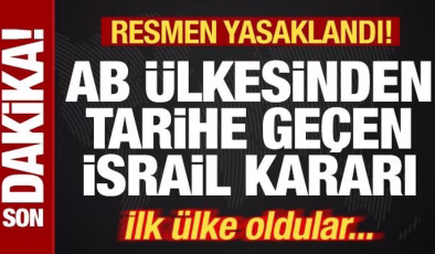 Bir ülkeden tarihe geçen İsrail kararı! Resmen yasaklandı! İlk AB ülkesi oldular…