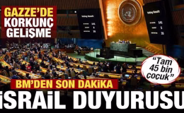 BM’den son dakika İsrail duyurusu! Gazze’de korkunç gelişme: 45 bin çocuk…