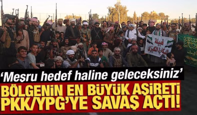 Bölgenin en büyük aşireti PKK/YPG’ye savaş açtı! ‘Meşru hedef haline geleceksiniz’