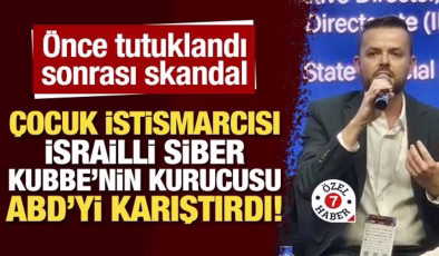 Çocuk istismarcısı İsrailli Siber Kubbe’nin kurucusu ABD’yi karıştırdı!