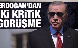 Cumhurbaşkanı Erdoğan’dan önemli görüşmeler