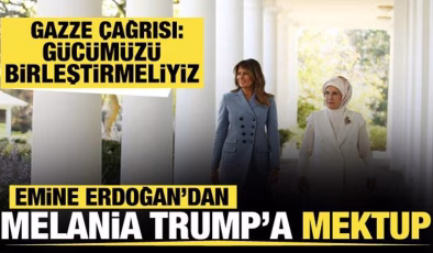 Emine Erdoğan’dan Melania Trump’a mektup: Gazze çağrısı yaptı