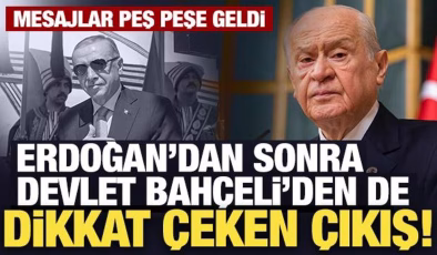 Erdoğan’dan sonra Bahçeli’den de dikkat çeken çıkış! Mesajlar peş peşe geldi