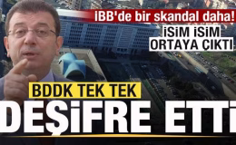 İBB’de bir skandal daha! BDDK tek tek deşifre etti! İsim isim ortaya çıktı!