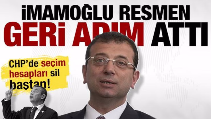 İmamoğlu resmen geri adım attı… CHP’de seçim hesapları sil baştan